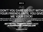 Preview 3 of Audio: Don't You Dare Go Out With Your Friends Without Giving Me Your Cock!