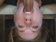 Preview 1 of Macy Frazier First Upside-down FaceFuck [Risqué_Buffét]