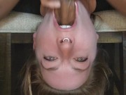 Preview 5 of Macy Frazier First Upside-down FaceFuck [Risqué_Buffét]