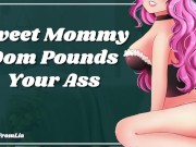 Preview 1 of Sweet Mommy Dom Pounds Your Ass With Her Strap (erotic audio Fdom)