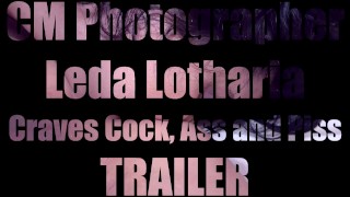 Leda Lotharia Craves Cock, Ass and Piss TRAILER