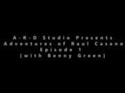 Preview 1 of The Adventures of Raul Casanova - Part 1 features Benny Green