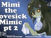 Preview 3 of Mimi the Lovesick Mimic [Pt 2] [Shy, Slightly Yandere Mimic x Kind But Oblivious Listener]