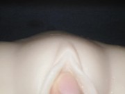Preview 1 of close up! Dripping So Wet Creamy Pussy - Sex Doll