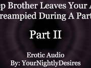 Preview 4 of Almost Caught Getting Anally Used By Your Step Brother [Rimming] [Anal] (Erotic Audio for Women)