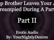 Preview 6 of Almost Caught Getting Anally Used By Your Step Brother [Rimming] [Anal] (Erotic Audio for Women)
