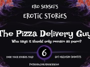 Preview 6 of The Pizza Delivery Guy (Erotic Audio for Women) [ESES6]