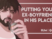 Preview 5 of Putting Your EX-BF In His PLACE [M4F] [Erotic Audio]