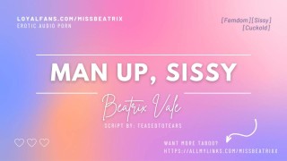 [Audio] Man Up, Sissy [Erotic Audio For Men]