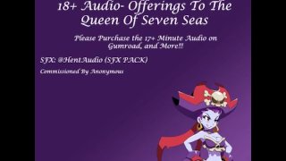 FOUND ON GUMROAD - 18+ Audio - Offerings To The Queen Of Seven Seas