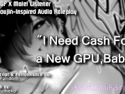 Preview 6 of 【R18 Mini Audio RP】Your Gamer GF Will Let You Fuck Her Ass for Cash for New GPU~ 【F4M】