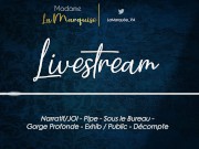 Preview 5 of Livestream [French Audio Porn Narratif/JOI - Pipe - Sous le Bureau - Gorge Profonde - Exhib Public]
