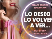 Preview 6 of [DEMO] Lo Deseo Y Lo Volvere A Ver | Relato Narración Hot Para Hombres AUDIO ONLY