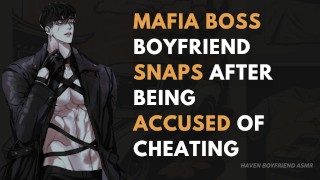 MAFIA BOSS BOYFRIEND SNAPS AFTER ALMOST LOSING HIS LIFE PROTECTING YOU [Argument] [Regret] [ASMR]