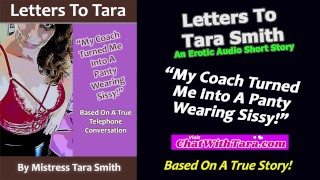 My Coach Turned Me Into A Panty Wearing Sissy A Short Erotic Sissy Story by Tara Smith