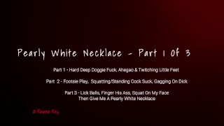 Deep Hard Doggie Fuck, Ahegao Face & Twitching Little Feet - Part 1 of 3 - Pearly White Necklace