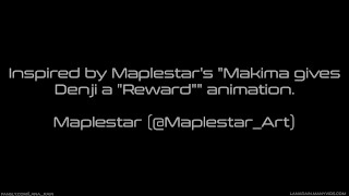 Inspired By Maplestar: Makima Give Denji A Reward