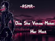Preview 2 of ASMR| [EroticRolePlay] Dom She Venom Makes You Her Host [Binaural/F4M]