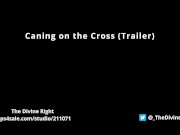 Preview 1 of Caning on the Cross (Trailer) - The Divine Right