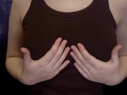 Preview 1 of I PLAY WITH MY BOOBS AND NIPPLES THROUGH A T-shirt