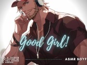 Preview 5 of Good Girl! ASMR Boyfriend Roleplay M4F M4A