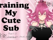 Preview 1 of F4A ASMR Domme x Sub Listener - Training My Cute Sub - Girlfriend RP- Good Pet - Part1 PREVIEW