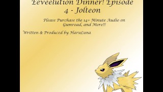 FULL AUDIO FOUND AT GUMROAD - F4M Eeveelution Dinner! Episode 4 - Jolteon