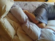 Preview 3 of [Voyeur style]  of an amateur woman hugging a blanket on the bed and masturbating