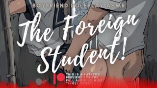 The Foreign Exchange Student ASMR Boyfriend Roleplay [M4F] [M4A]