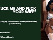 Preview 1 of FUCK ME AND FUCK YOUR WIFE -ASMR AUDIO ROLEPLAY