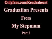Preview 1 of Graduation Presents From My Stepmom Kendra Heart Part 3 Trailer