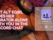 Preview 2 of Hot E-Girl Rides Her Vibrator Alone With You in the Discord Chat [F4M Audio] [E-Girl] [Discord]