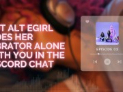Preview 3 of Hot E-Girl Rides Her Vibrator Alone With You in the Discord Chat [F4M Audio] [E-Girl] [Discord]