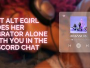 Preview 6 of Hot E-Girl Rides Her Vibrator Alone With You in the Discord Chat [F4M Audio] [E-Girl] [Discord]