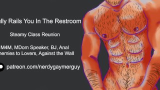 Bully Rails You In The Restroom | Erotic Audio For Men