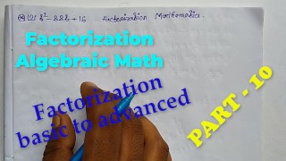 Factorization Math Slove by Bikash Edu Care Episode 10