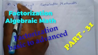 Factorization Math Slove by Bikash Edu Care Episode 31