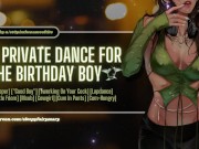Preview 3 of A Private Dance for the Birthday Boy | ASMR | Stripper, "Good Boy", Lapdance, Cum-Hungry