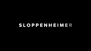 SLOPPENHEIMER "CUMMING" TO A STREAMING DEVICE NEAR YOU!