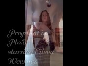 Preview 2 of Pregnant in Plaid complete video on onlyfans/eileenwournousx