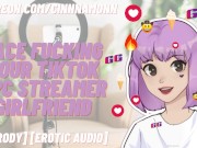 Preview 1 of Facefucking Your NPC TikTok Streamer E-Girl Girlfriend | Parody | ASMR Erotic Audio | Deepthroat