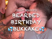 Preview 4 of Teddy Wilder's BEARDED BIRTHDAY BUKKAKE: Cum on a Beard (TRAILER)