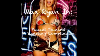 Max Ryan in the ultimate squirting compilation - Full Vid at Only Fans @Maxryanxoxo