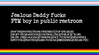 Jealous Daddy Fucks FTM Boy in Public Restroom