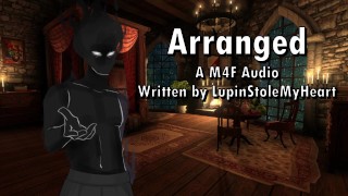 Arranged - A M4F Script Written by LupinStoleMyHeart