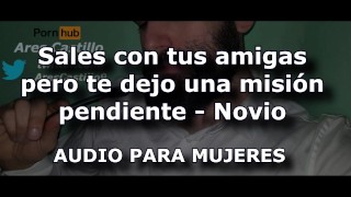 Boyfriend leaves you a pending mission - Audio for WOMEN - Man's voice - Spain ASMR joi whatsapp