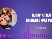 Preview 4 of Audio: ASMR Kitten Grooming