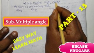 Sub Multiple Angles Class 11 math find the value Slove By Bikash Educare Part 13