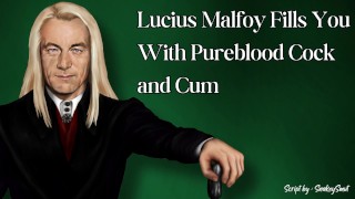 Lucius Malfoy Fills You With Cock and Cum