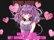 Preview 4 of Narrative Horror Erotica [Haunted House] [Dirty Talk] [Wet Dreams] [Masturbation]